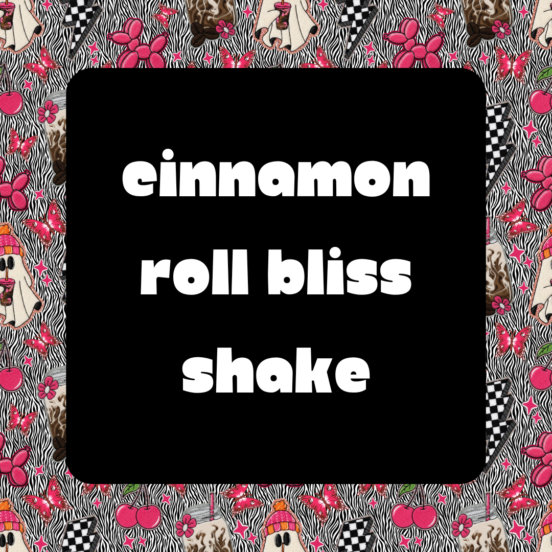 Cinnamon Roll Bliss Shake