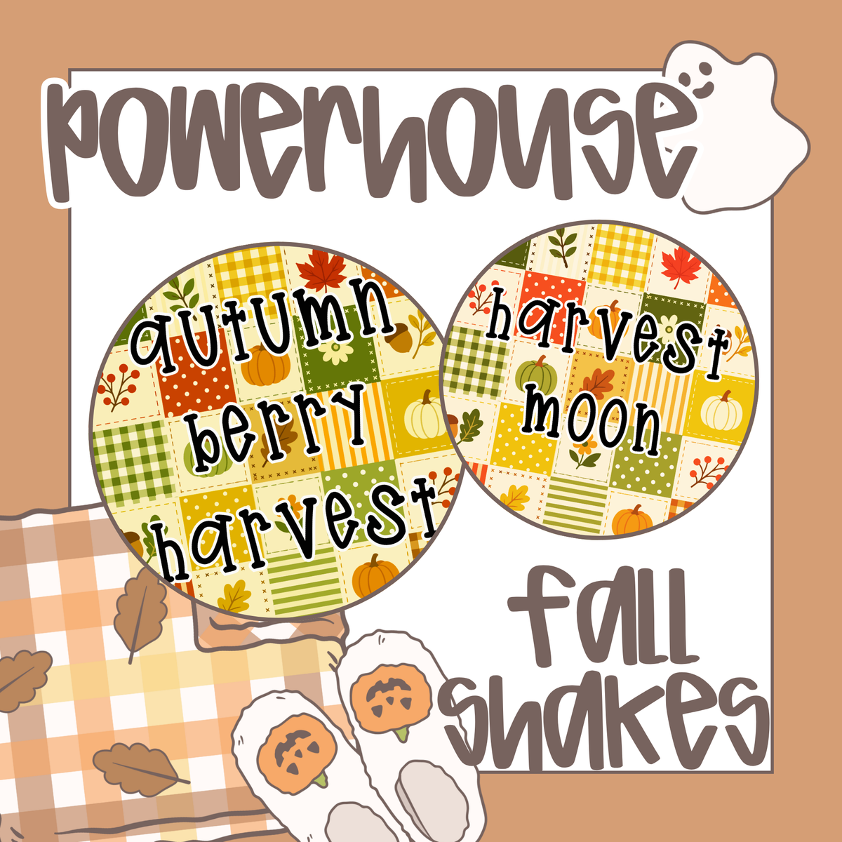 Powerhouse Fall Shakes