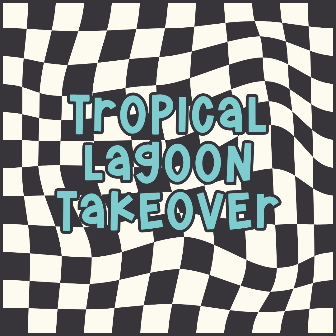 Tropical Lagoon Takeover