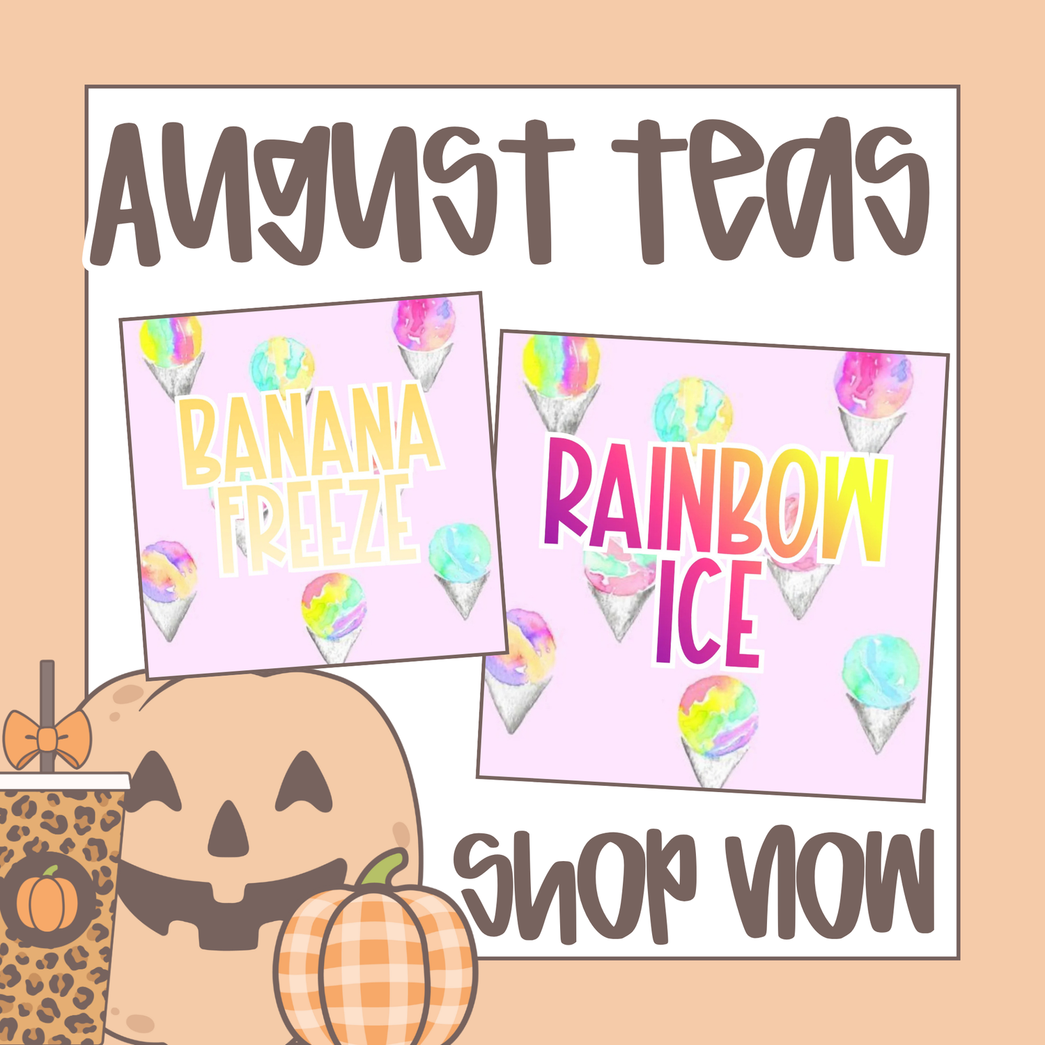 August: Snow Cone Special