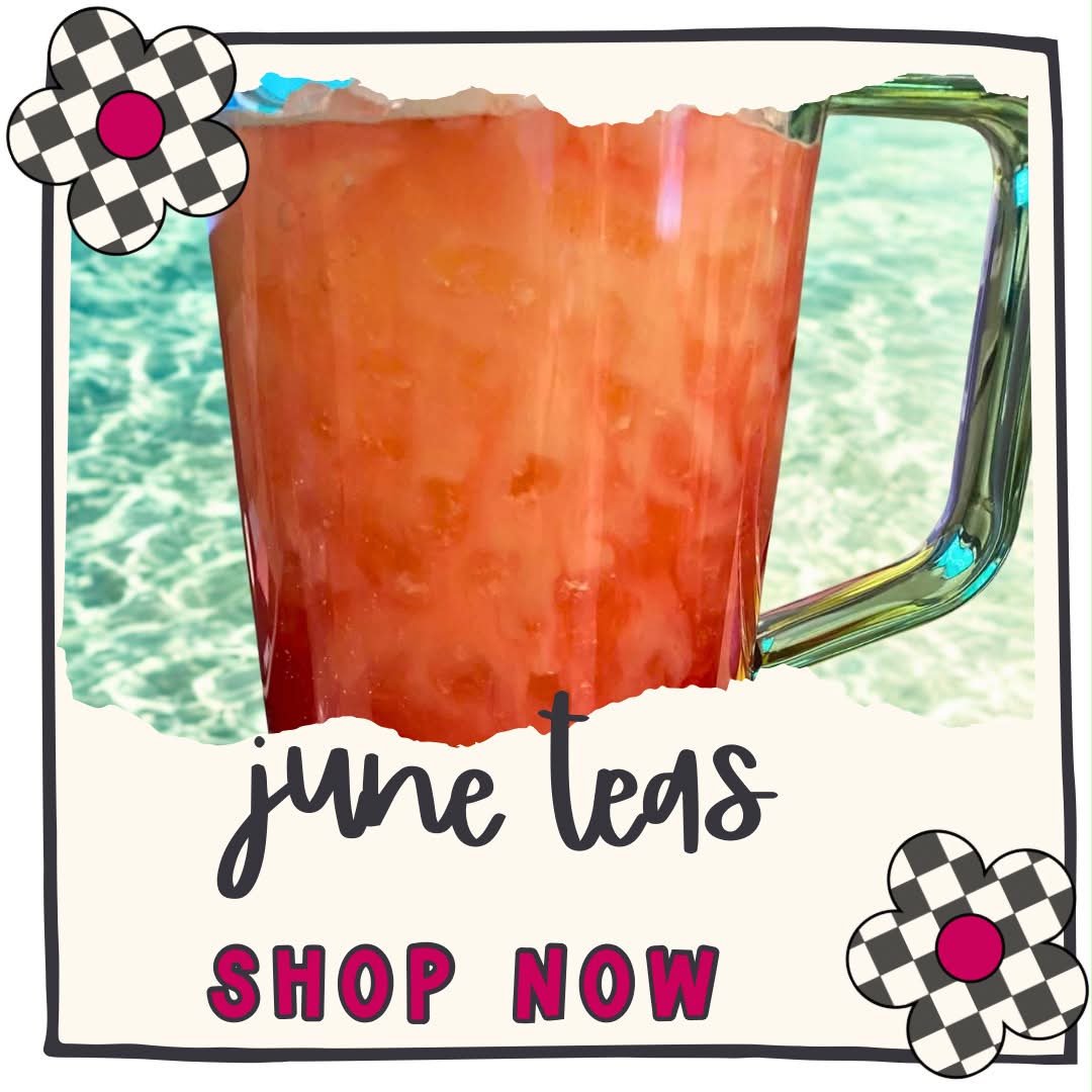June Teas