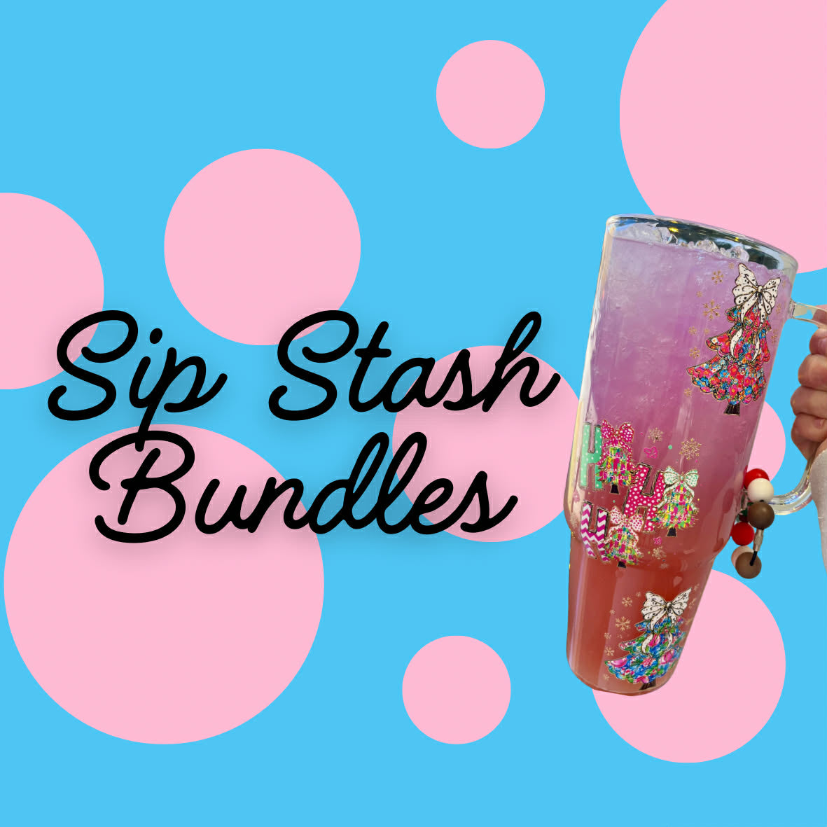 Sip Stash Bundles