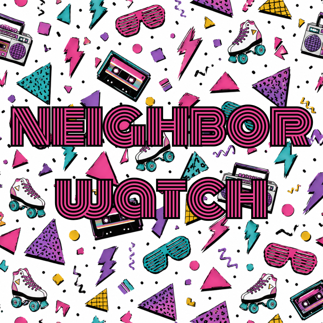 Neighbor Watch (Lemon Lime LO, Lemonade & Peach)