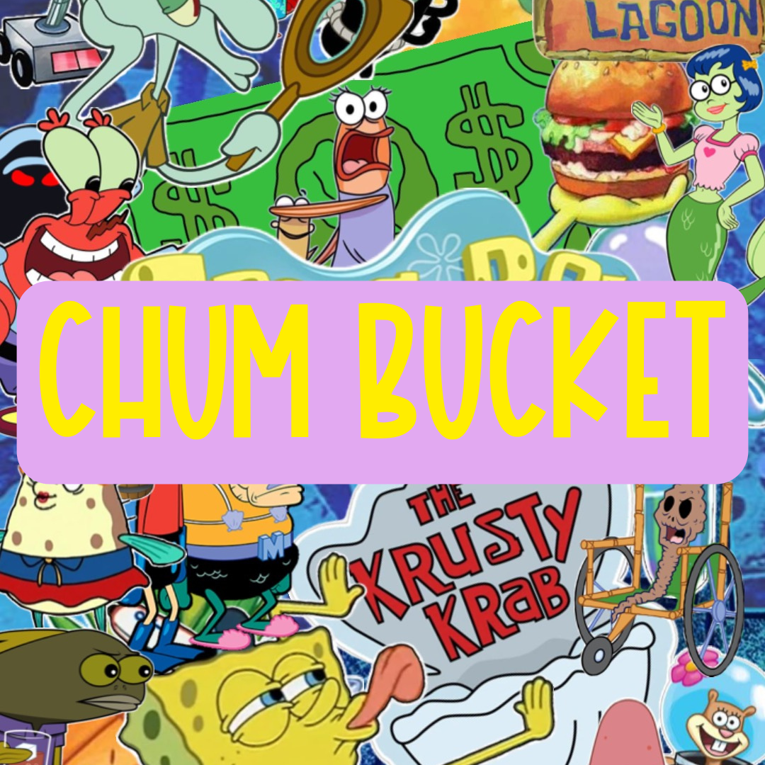 Chum Bucket
