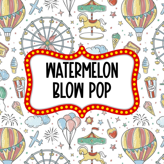 Watermelon Blow Pop (lemon lime lo, watermelon, green apple)